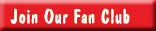 Join Our Fan Club